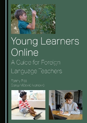 Young Learners Online: A Guide for Foreign Language Teachers Unabridged edition