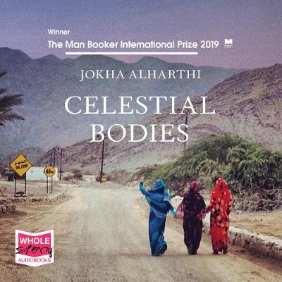 Celestial Bodies Unabridged edition