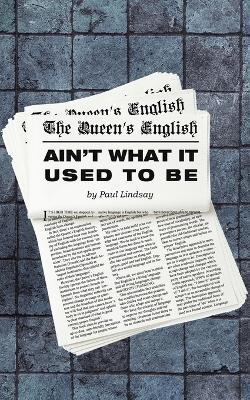 Queen's English Ain't What It Used to Be