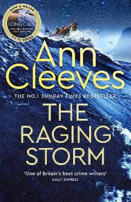 Raging Storm: A new page-turning mystery from the number one bestselling author of Vera  and Shetland