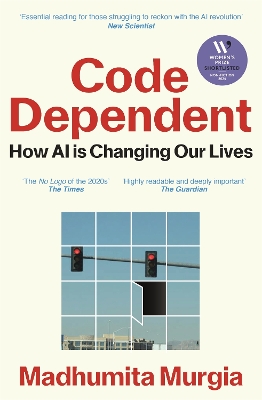 Code Dependent: Living in the Shadow of AI