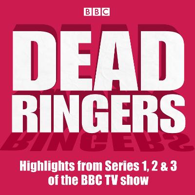Dead Ringers: Highlights from Series 1, 2 & 3 of the BBC TV show