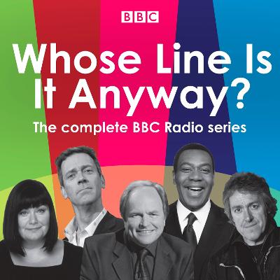 Whose Line Is It Anyway?: The complete BBC radio series