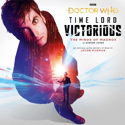 Doctor Who: The Minds of Magnox: Time Lord Victorious Unabridged edition