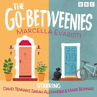 Go-Betweenies: The Complete Series 1-3: A BBC Radio 4 comedy drama