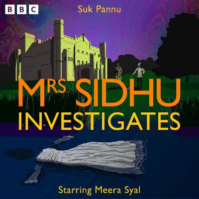 Mrs Sidhu Investigates: Two BBC Radio 4 comedy crime dramas