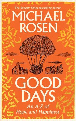 Good Days: An A-Z of Hope and Happiness
