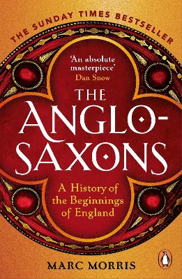 Anglo-Saxons: A History of the Beginnings of England
