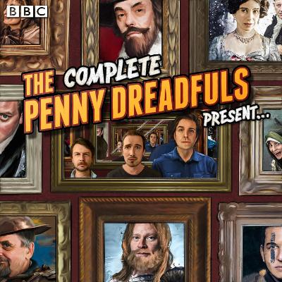 Penny Dreadfuls Present...: The complete BBC Radio 4 comedy series