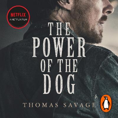 Power of the Dog: **NOW THE WINNER OF THE 2022 BEST DIRECTOR OSCAR AND TWO 2022 BAFTA AWARDS**