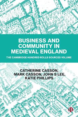Business and Community in Medieval England: The Cambridge Hundred Rolls Source Volume