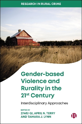 Gender-based Violence and Rurality in the 21st Century: Interdisciplinary Approaches