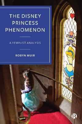 Disney Princess Phenomenon: A Feminist Analysis