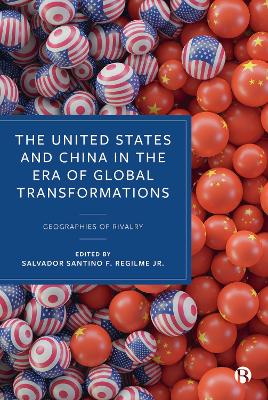 United States and China in the Era of Global Transformations: Geographies of Rivalry