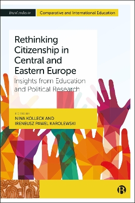 Rethinking Citizenship in Central and Eastern Europe: Insights from Education and Political Research