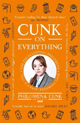 Cunk on Everything: The Encyclopedia Philomena - 'Essential reading for these slipshod times' Al  Murray