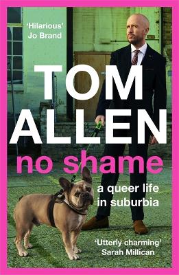 No Shame: the hilarious and candid memoir from one of our best-loved comedians