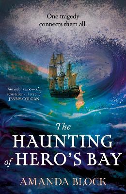 Haunting of Hero's Bay: The chilling new mystery from the author of The Lost Storyteller