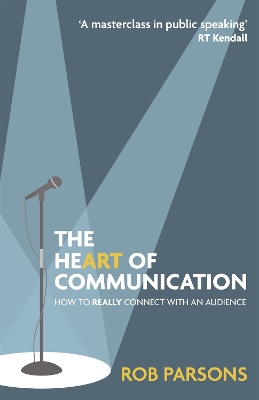 Heart of Communication: How to really connect with an audience