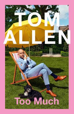 Too Much: the hilarious, heartfelt memoir