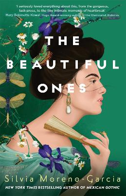 Beautiful Ones: a magical romance from the  bestselling author of Mexican Gothic