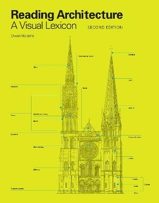 Reading Architecture Second Edition: A Visual Lexicon