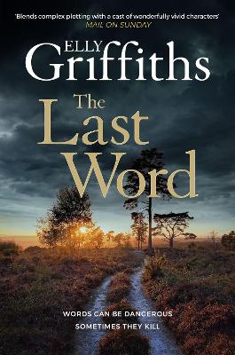 Last Word: A twisty new mystery from the bestselling author of the Ruth Galloway Mysteries.