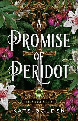 Promise of Peridot: An addictive enemies-to-lovers fantasy romance (The Sacred Stones, Book 2)