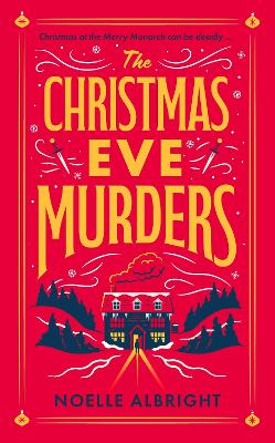 Christmas Eve Murders: The hilarious and cosy festive murder mystery