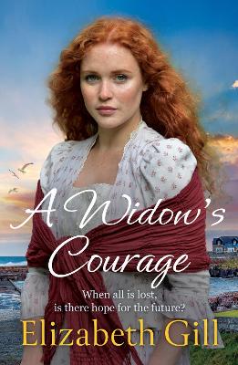 Widow's Courage: the brand new emotional saga from the author of A Daughters Wish