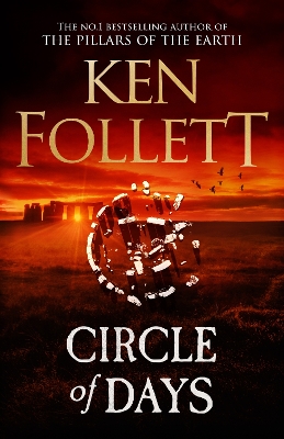 Circle of Days: The epic new novel from the No. 1 bestselling author of The Pillars of the  Earth