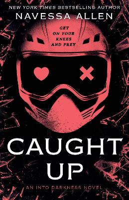 Caught Up: the brand new sizzling dark romance from the author of TikTok sensation  Lights Out