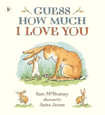 Guess How Much I Love You: The bestselling classic and perfect gift to say 'I Love You'