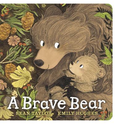 Brave Bear: A joyful story for children aged 3-7 to share with their Daddy Bear