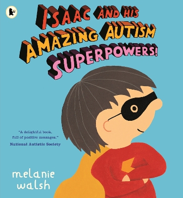 Isaac and His Amazing Autism Superpowers!