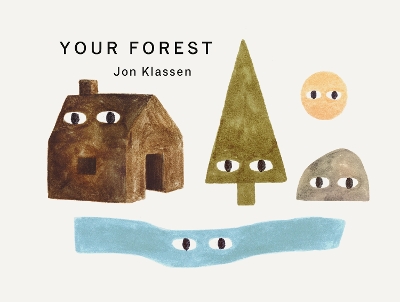 Your Forest: A stylish first board book, perfect to gift babies and toddlers aged 0-3  from Jon Klassen, bestselling creator of I Want My Hat Back