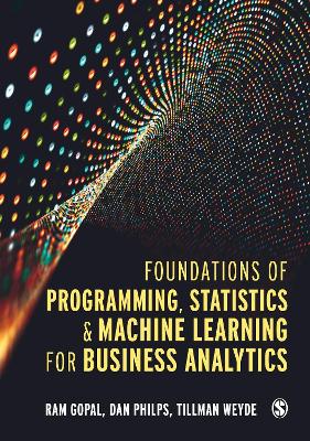 Foundations of Programming, Statistics, and Machine Learning for Business  Analytics