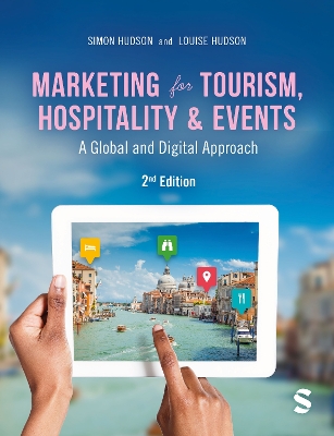 Marketing for Tourism, Hospitality & Events: A Global & Digital Approach 2nd Revised edition