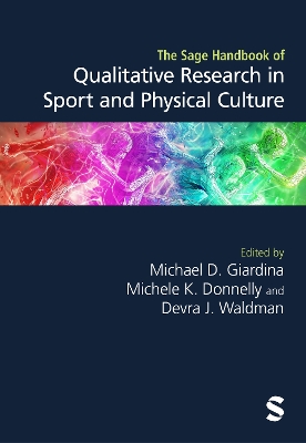 Sage Handbook of Qualitative Research in Sport and Physical Culture