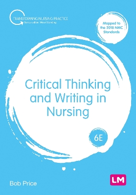 Critical Thinking and Writing in Nursing 6th Revised edition