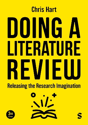 Doing a Literature Review: Releasing the Research Imagination 3rd Revised edition