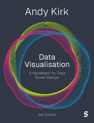 Data Visualisation: A Handbook for Data Driven Design