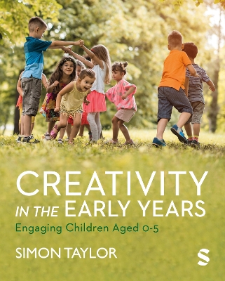 Creativity in the Early Years: Engaging Children Aged 0-5