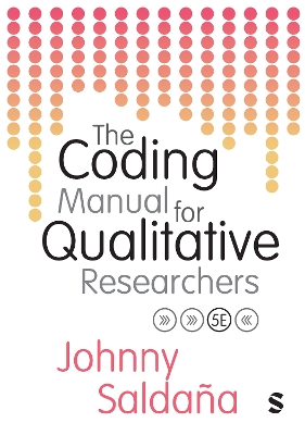 Coding Manual for Qualitative Researchers 5th Revised edition