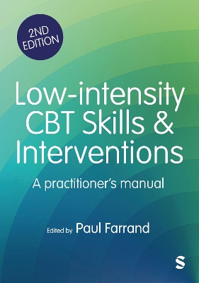 Low-intensity CBT Skills and Interventions: a practitioners manual 2nd Revised edition