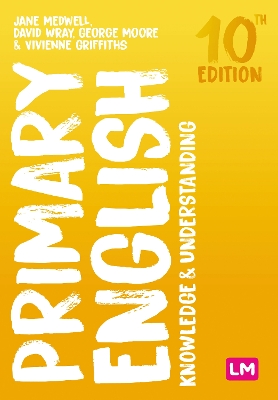 Primary English: Knowledge and Understanding 10th Revised edition