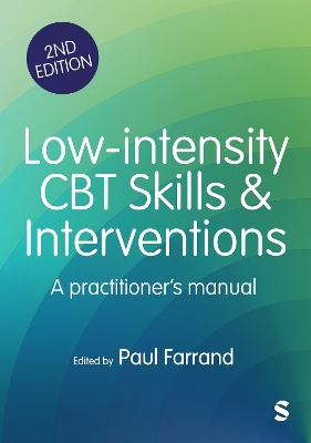 Low-intensity CBT Skills and Interventions: a practitioner's manual