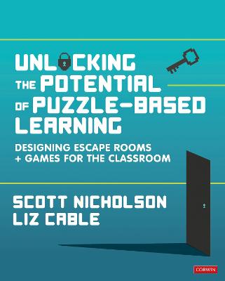Unlocking the Potential of Puzzle-based Learning: Designing escape rooms and games for the classroom