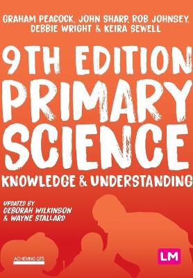 Primary Science: Knowledge and Understanding 9th Revised edition