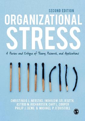 Organizational Stress: A Review and Critique of Theory, Research, and Applications 2nd Revised edition